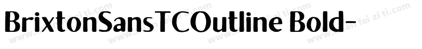 BrixtonSansTCOutline Bold字体转换